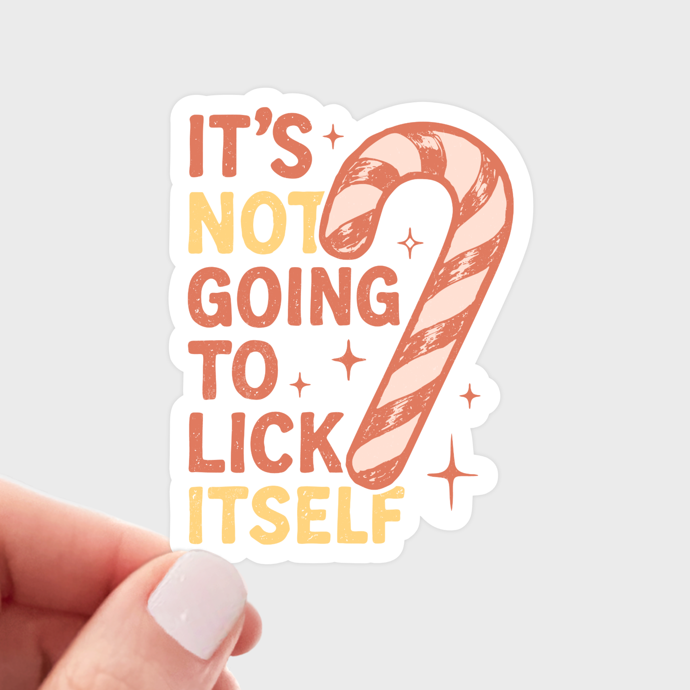 It's Not Going To Lick Itself Sticker - stocking stuffer