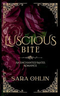 Luscious Bite: An Enchanted Mates Romance
