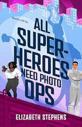 All Superheroes Need Photo Ops