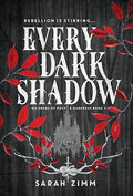 Every Dark Shadow