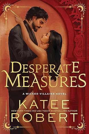 Desperate Measures (Deluxe Edition) (Wicked Villains, 1)