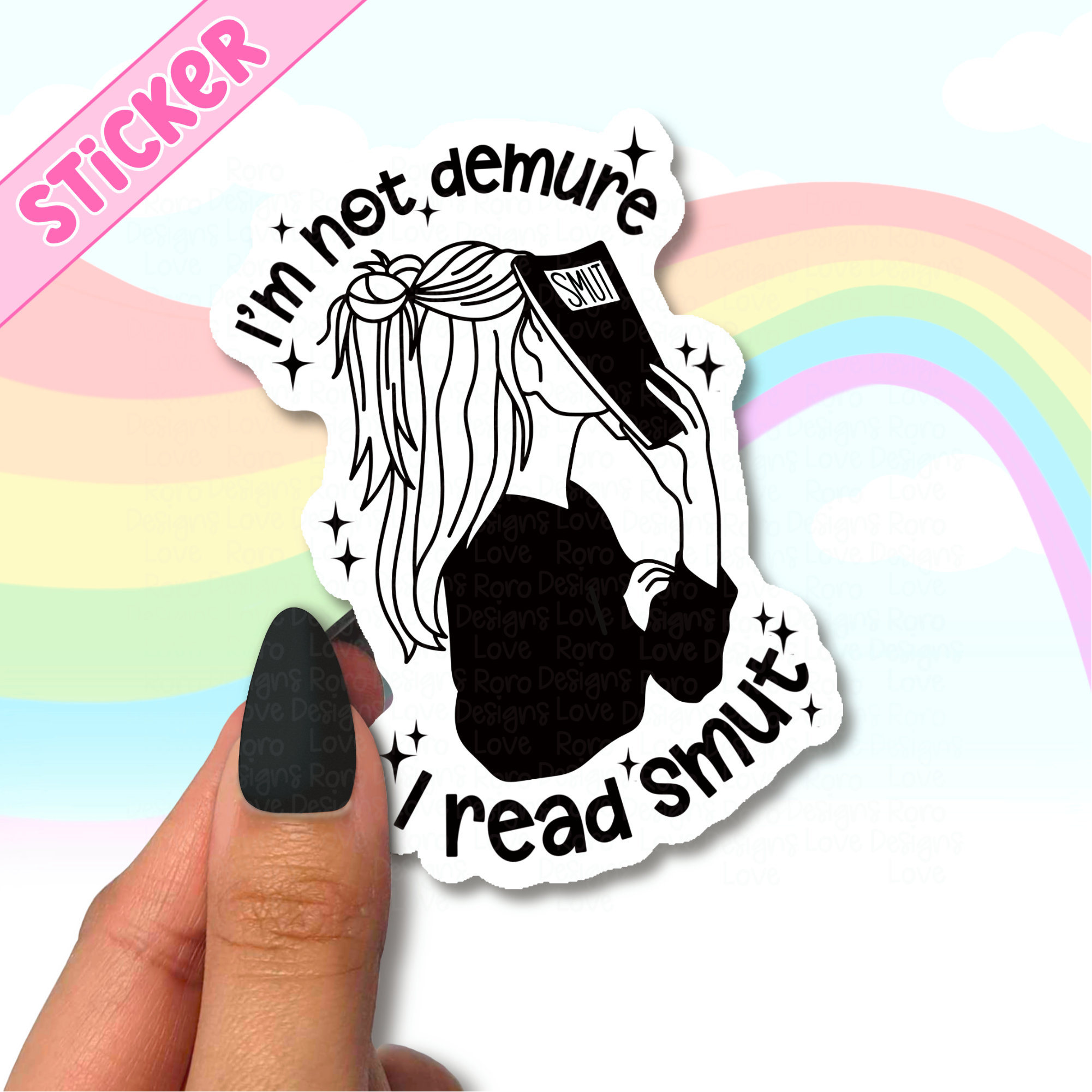 I’m not demure, I read smut sticker for kindle, smut reader: Matte / Loose / 3"