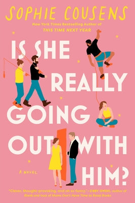 Is She Really Going Out with Him?