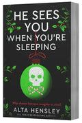 He Sees You When You're Sleeping: A Naughty or Nice Novel